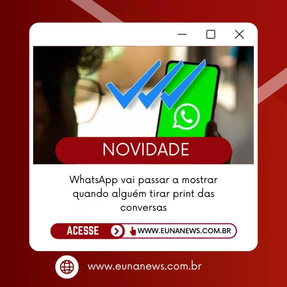 WhatsApp vai passar a mostrar quando alguém tirar print das conversas