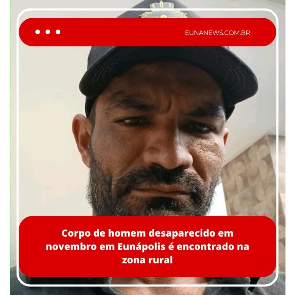 Corpo de homem desaparecido em Eunápolis é encontrado na zona rural