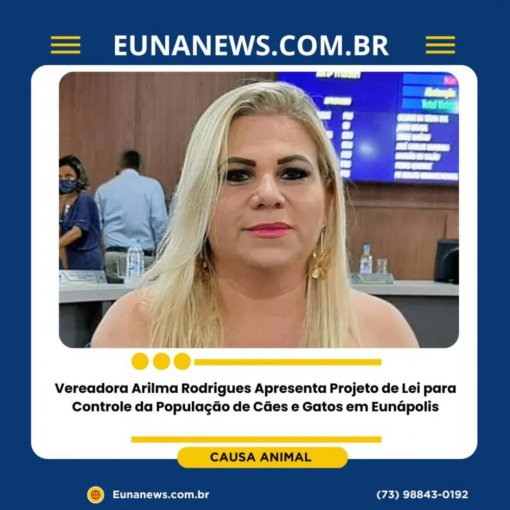 Vereadora Arilma Rodrigues Apresenta Projeto de Lei para Controle da População de Cães e Gatos em Eunápolis