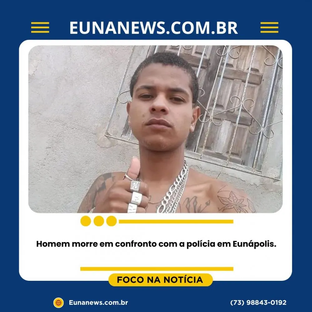 Homem morre em confronto com a polícia em Eunápolis.