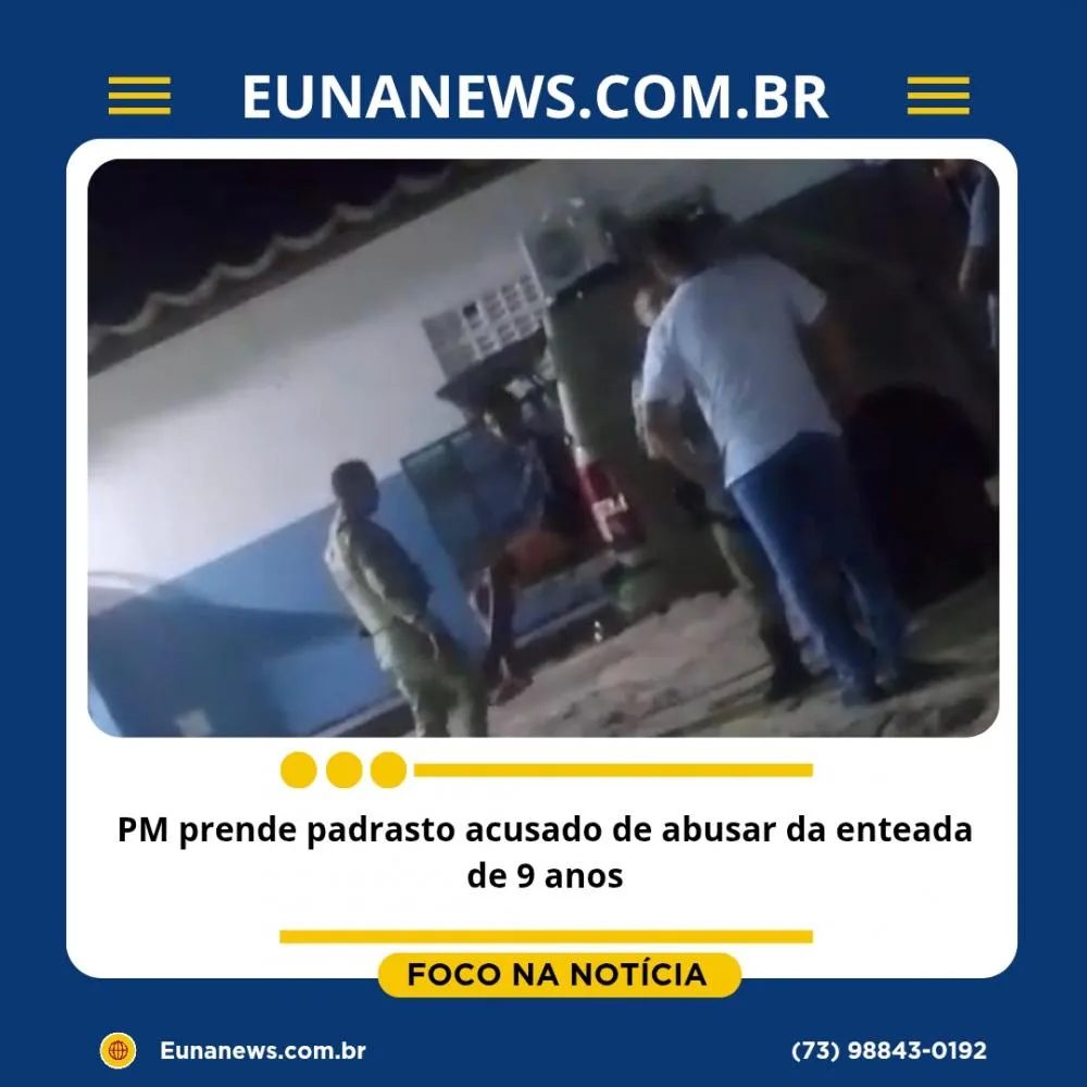 Polícia militar prende padrasto acusado de abuso sexual contra criança de 9 anos