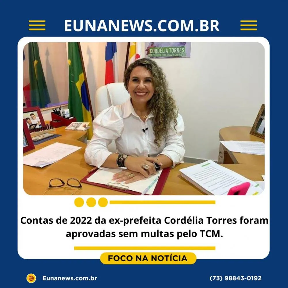 Contas de 2022 da Ex-prefeita Cordélia Torres foram aprovadas sem multas pelo TCM.
