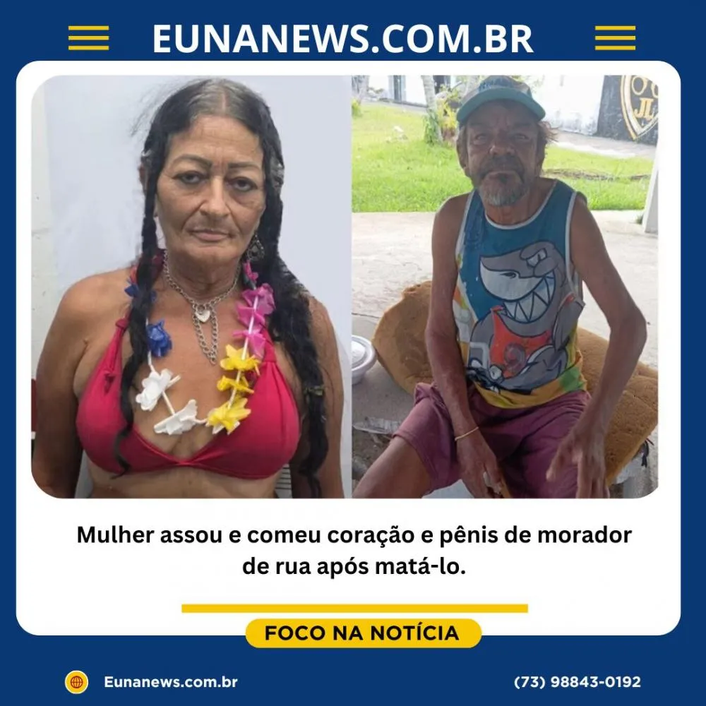 Mulher assou e comeu coração e pênis de morador de rua após matá-lo