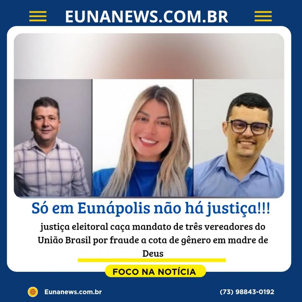 Justiça eleitoral caça mandato de três vereadores do União Brasil por fraude a cota de gênero em madre de Deus
