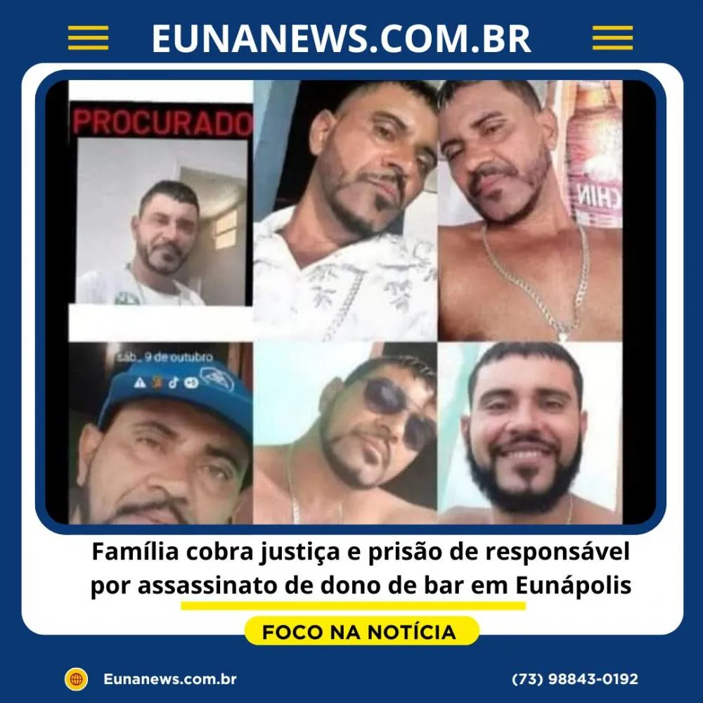 Família cobra justiça e prisão de responsável por assassinato de dono de bar em Eunápolis