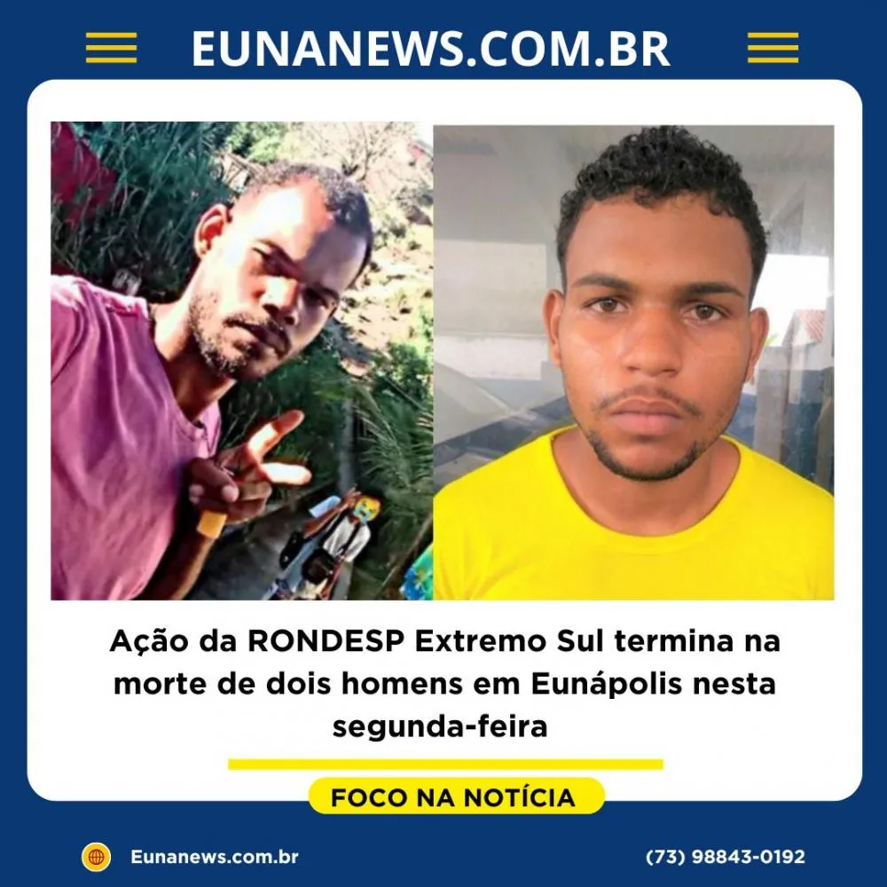 Ação da RONDESP Extremo Sul termina na morte de dois homens em Eunápolis nesta segunda-feira 