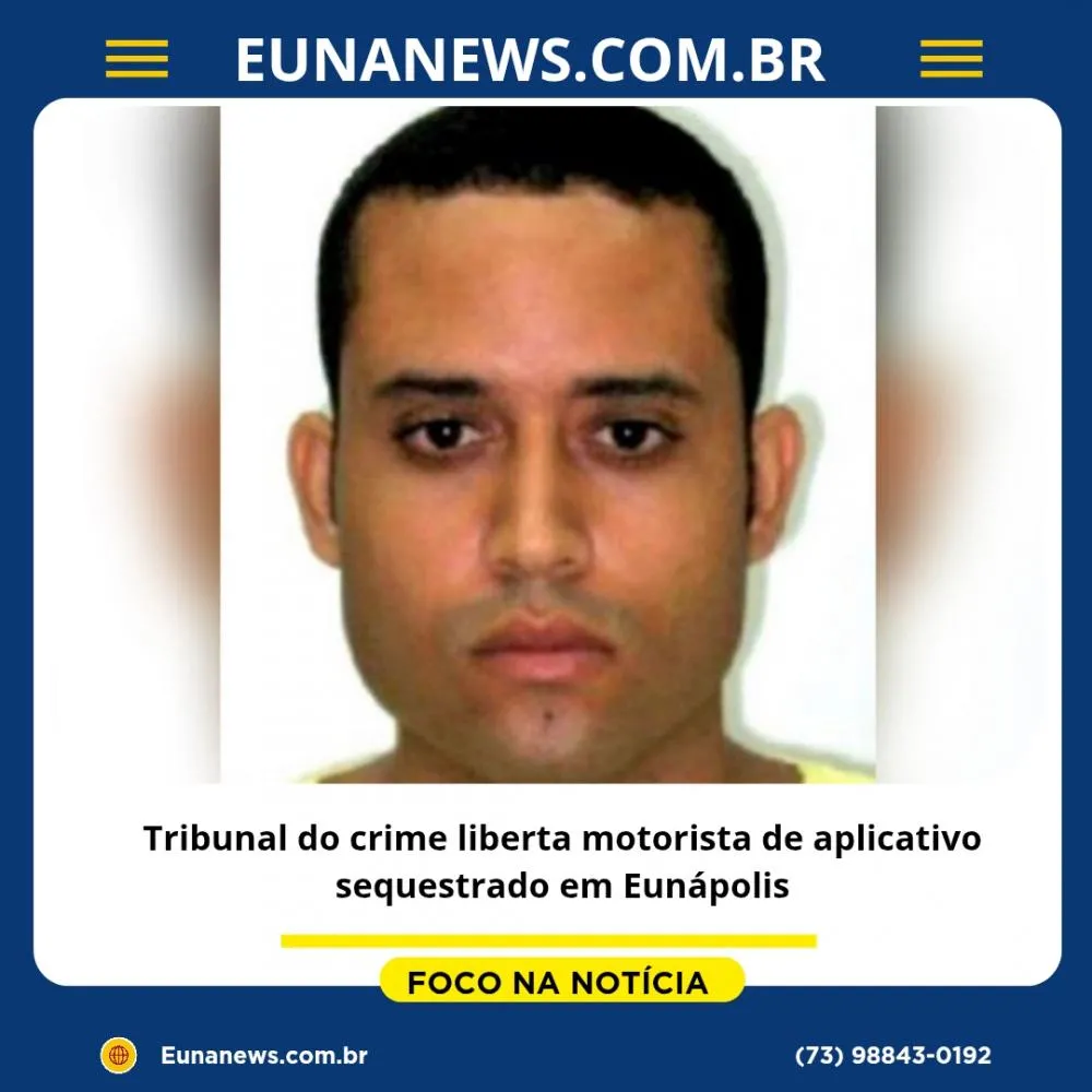 Tribunal do crime liberta motorista de aplicativo sequestrado em Eunápolis