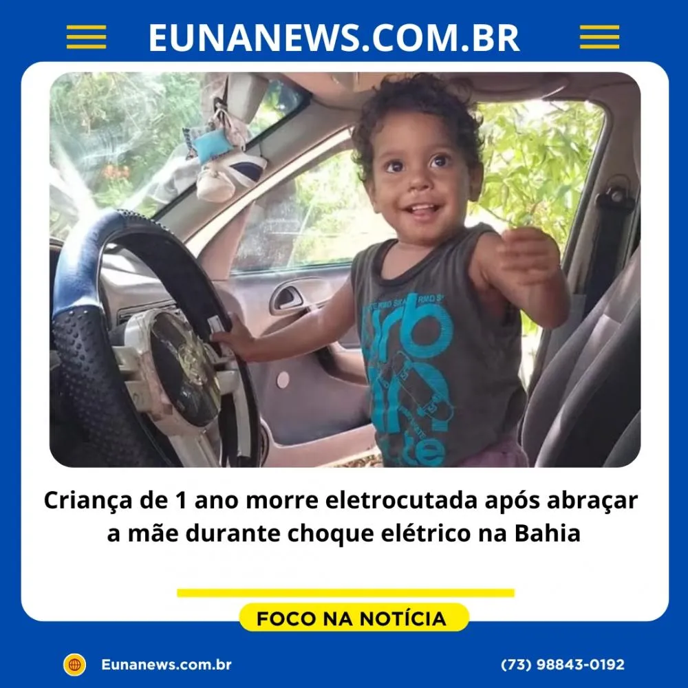 Criança de 1 ano morre eletrocutada após abraçar a mãe durante choque elétrico na Bahia