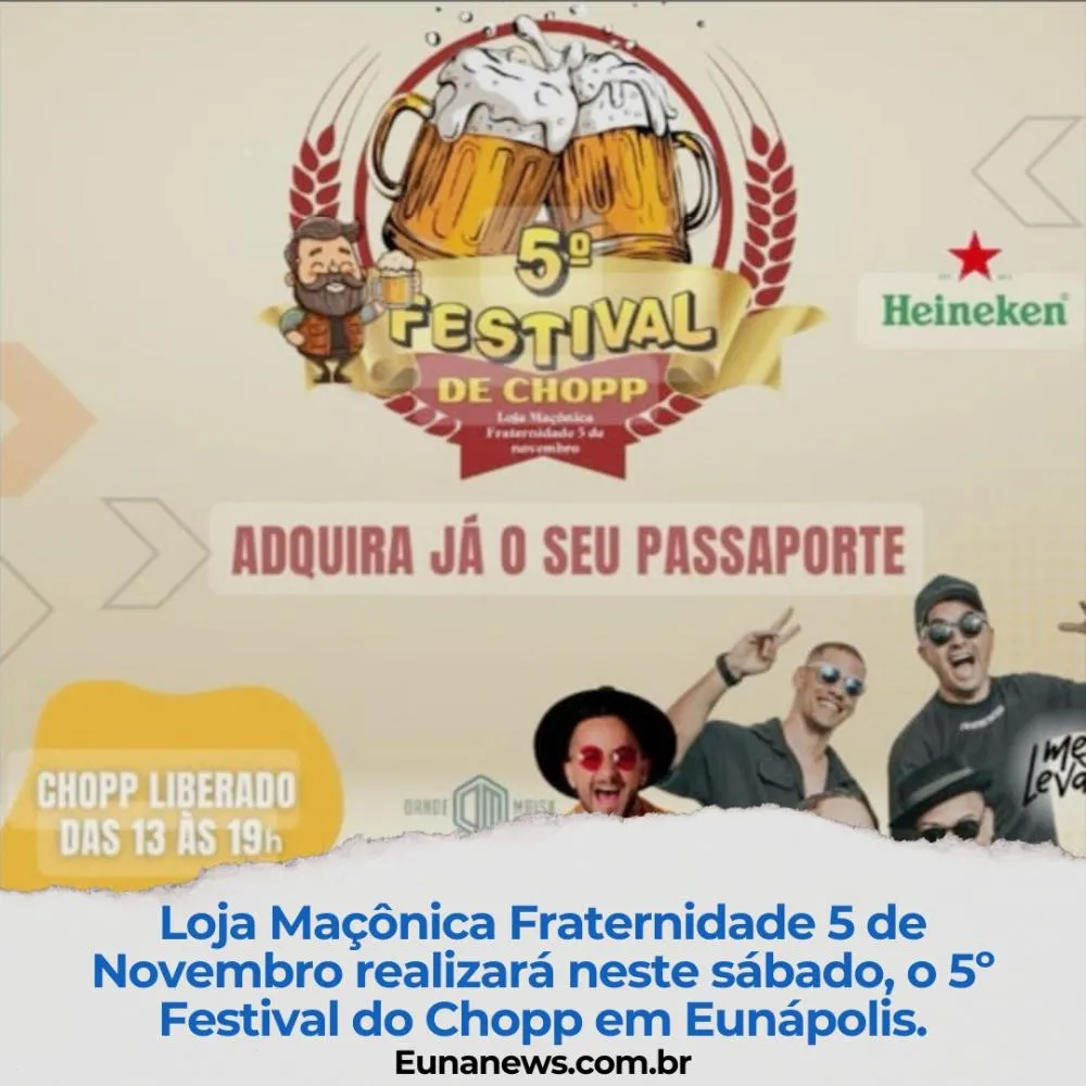 Loja Maçônica Fraternidade 5 de Novembro realizará neste sábado, o 5º Festival do Chopp em Eunápolis.