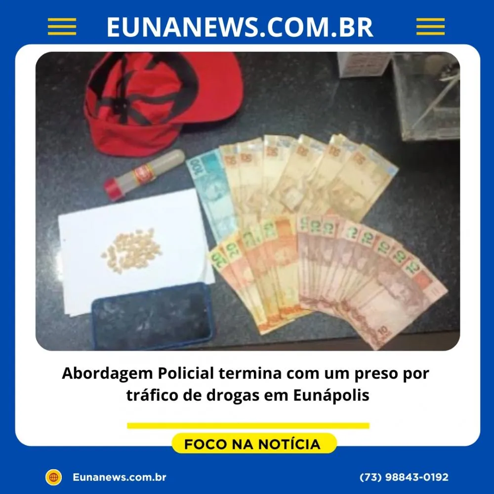Abordagem Policial termina com um preso por tráfico de drogas em Eunápolis