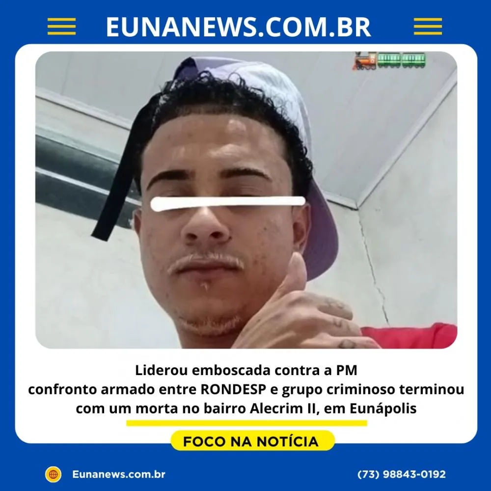 Liderou emboscada contra a PM: confronto armado entre RONDESP e grupo criminoso terminou com um morta no bairro Alecrim II, em Eunápolis