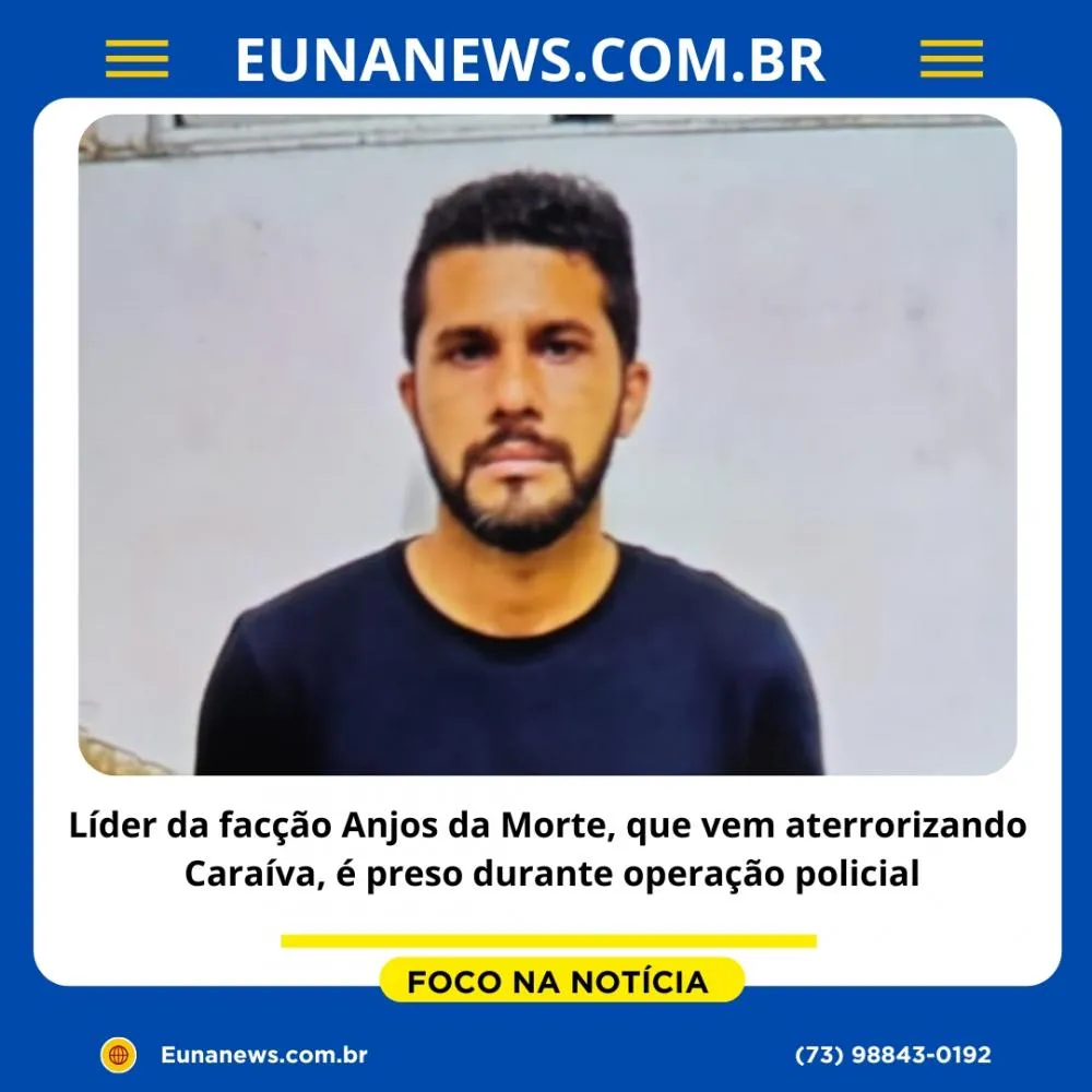 Líder da facção Anjos da Morte, que vem aterrorizando Caraíva, é preso durante operação policial
