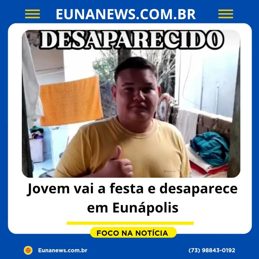 Jovem vai a festa e desaparece em Eunápolis.