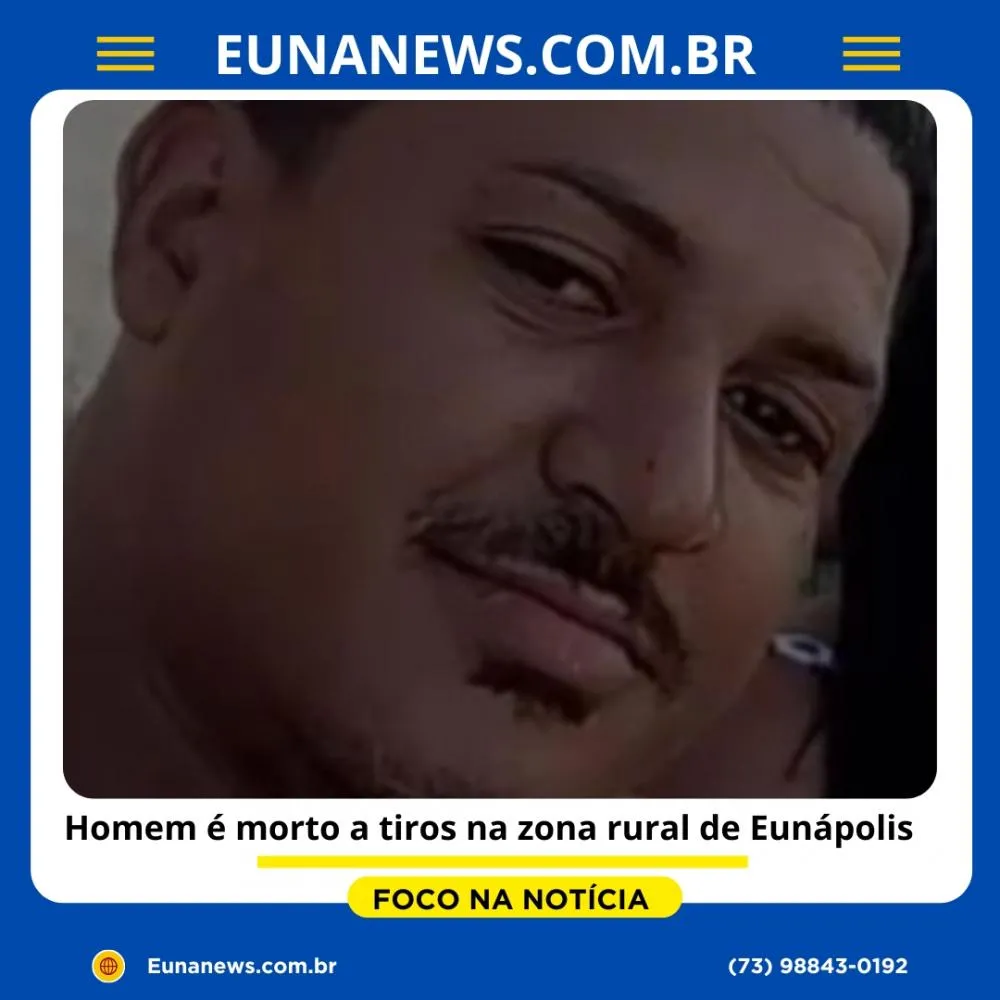 Homem é morto a tiros na zona rural de Eunápolis