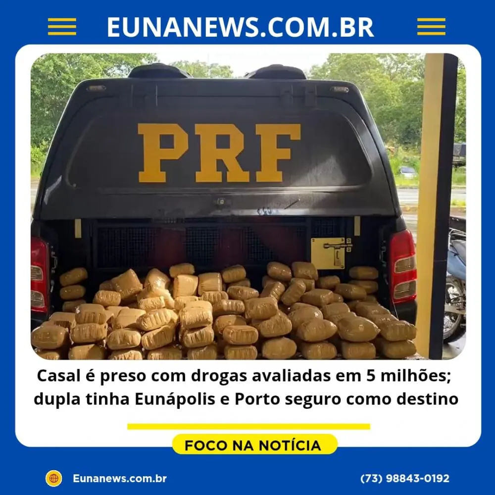 Casal Preso com Drogas Avaliadas em R$ 5 Milhões na BR-101; dupla tinha como destino Eunápolis e Porto seguro.