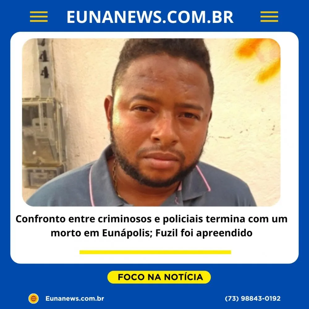 Confronto entre criminosos e policiais termina com um morto em Eunápolis; Fuzil foi apreendido