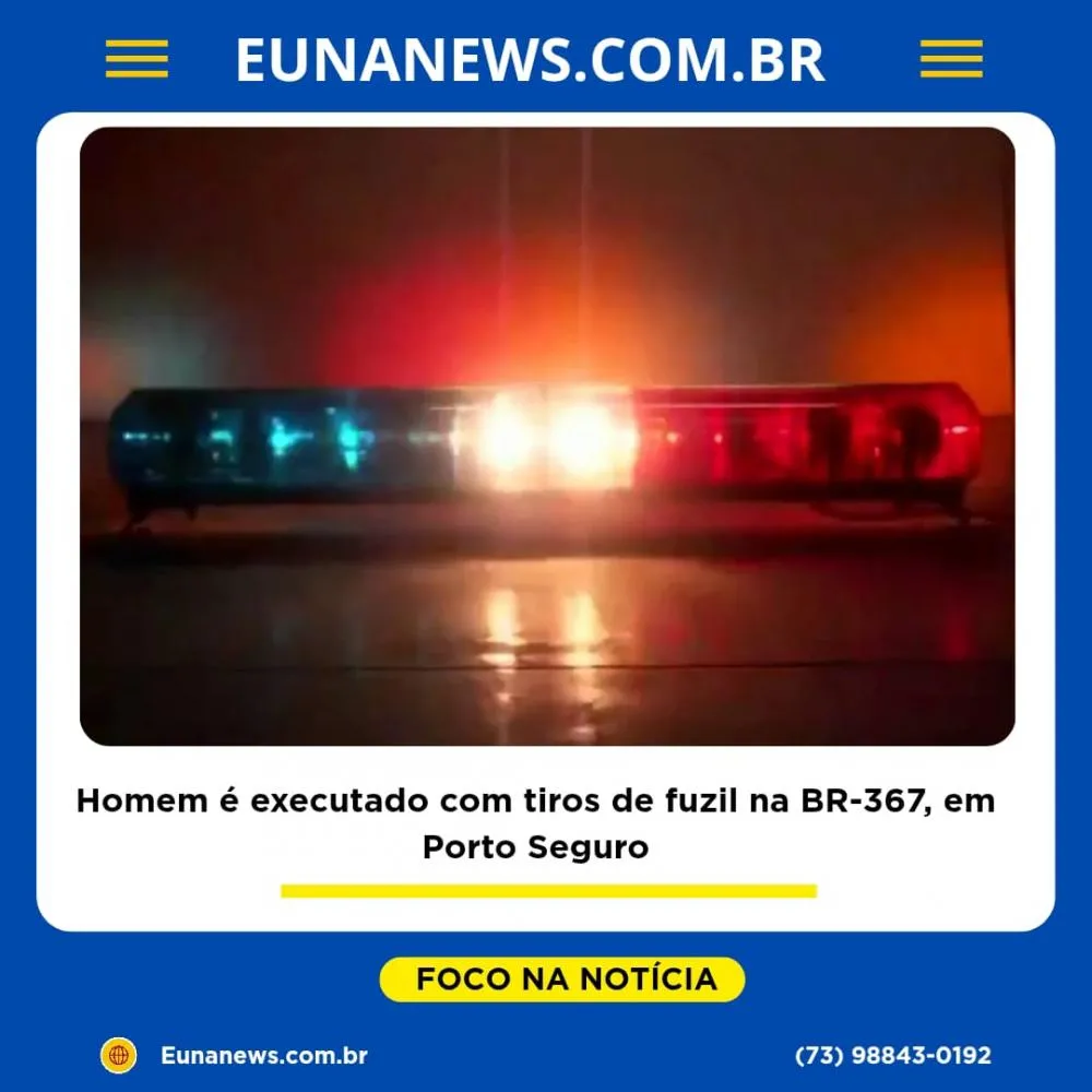 TRIBUNAL DO CRIME: Homem é executado com tiros de fuzil na BR-367, em Porto Seguro