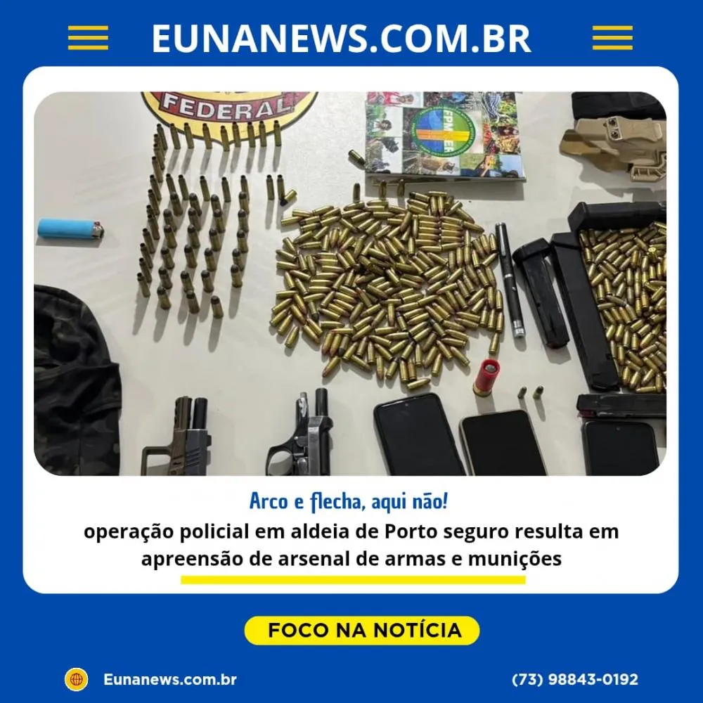 Operação conjunta apreende arsenal em território indígena de Porto Seguro