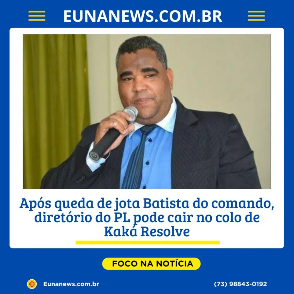 Após queda de jota Batista do comando, diretório do PL pode cair no colo de Kaká Resolve