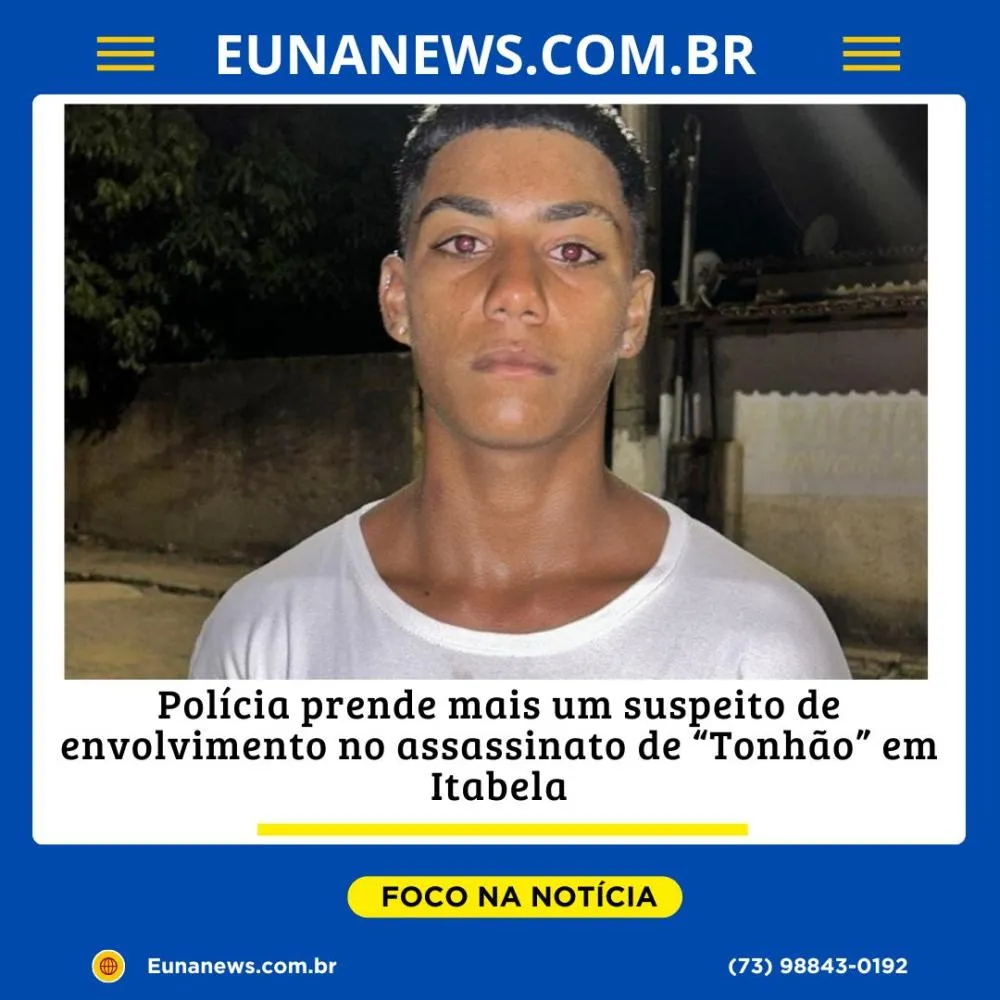 Polícia prende mais um suspeito de envolvimento no assassinato de “Tonhão” em Itabela