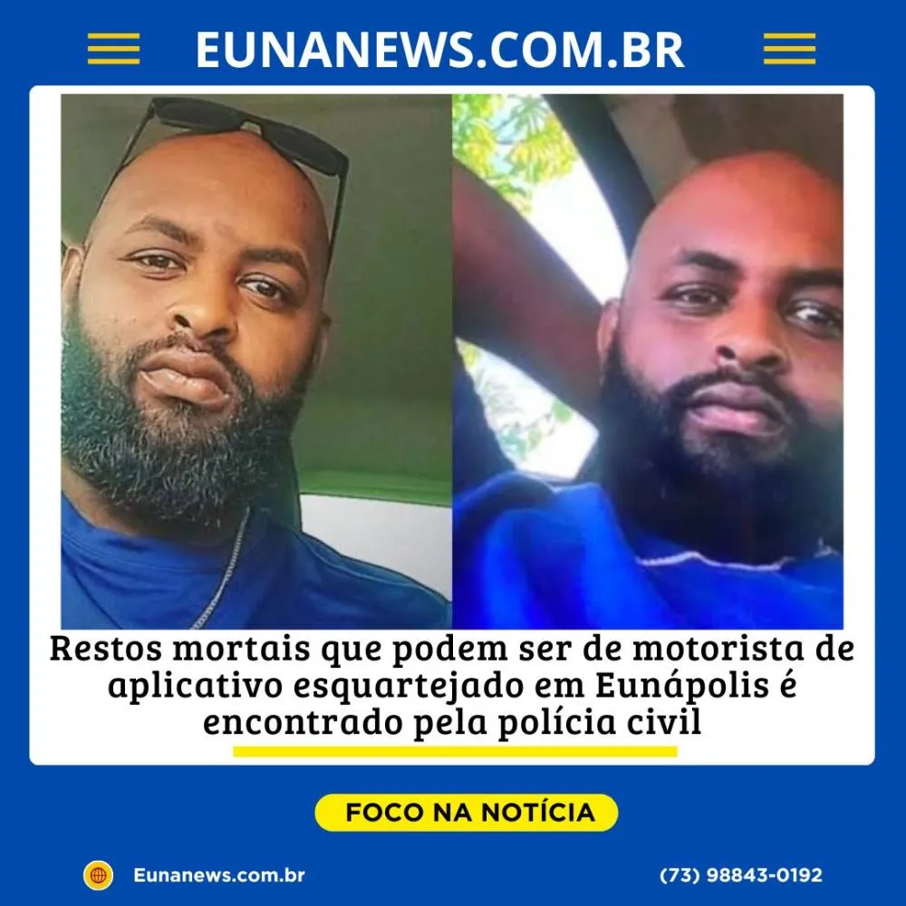 Restos mortais que podem ser de motorista de aplicativo esquartejado em Eunápolis é encontrado pela polícia civil
