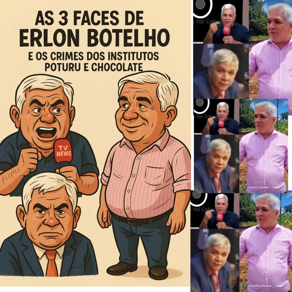 ERLON BOTELHO: DO PRIMEIRO GOLPE COM A FUNDAÇÃO POTURU AO ESCÂNDALO DO INSTITUTO CHOCOLATE