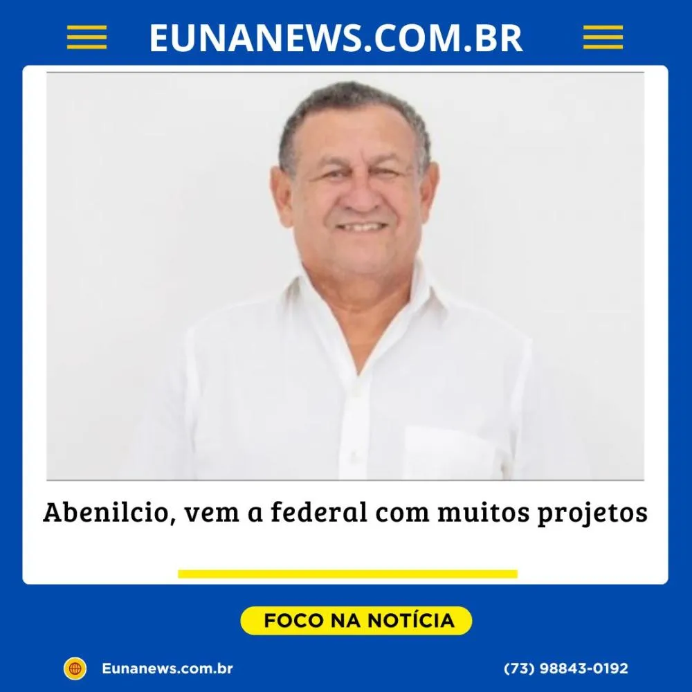 Abenilcio Lima será candidato a deputado federal em Eunápolis 