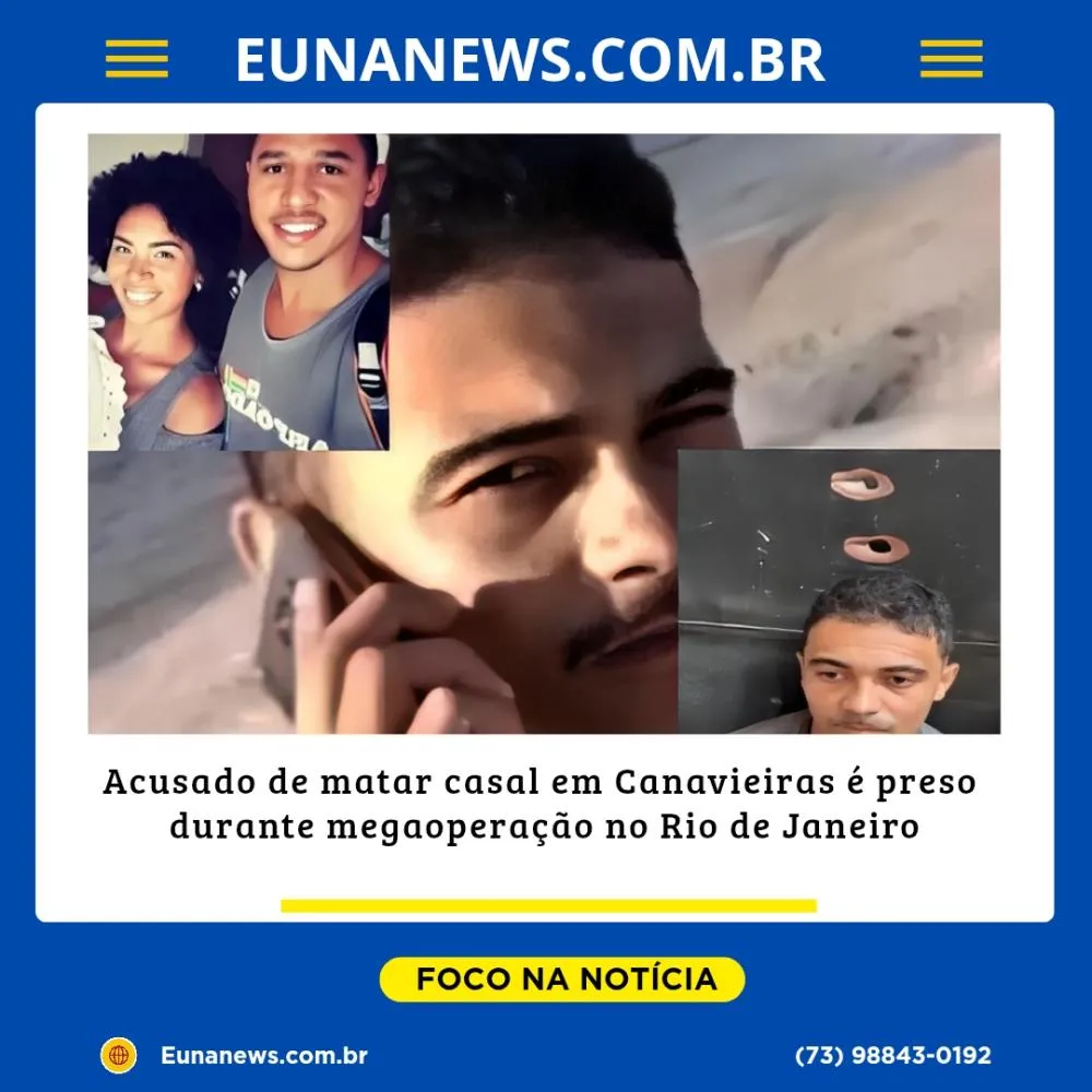 Acusado de matar casal em Canavieiras é preso durante megaoperação no Rio de Janeiro