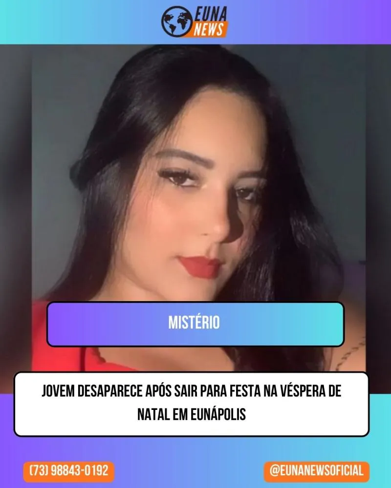 Jovem desaparece após sair para festa na véspera de Natal em Eunápolis