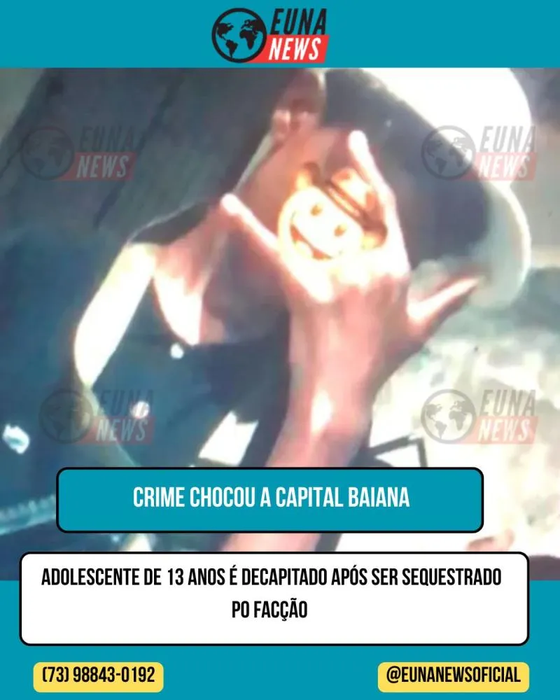Adolescente de 13 anos é decapitado após ser sequestrado por facção criminosa