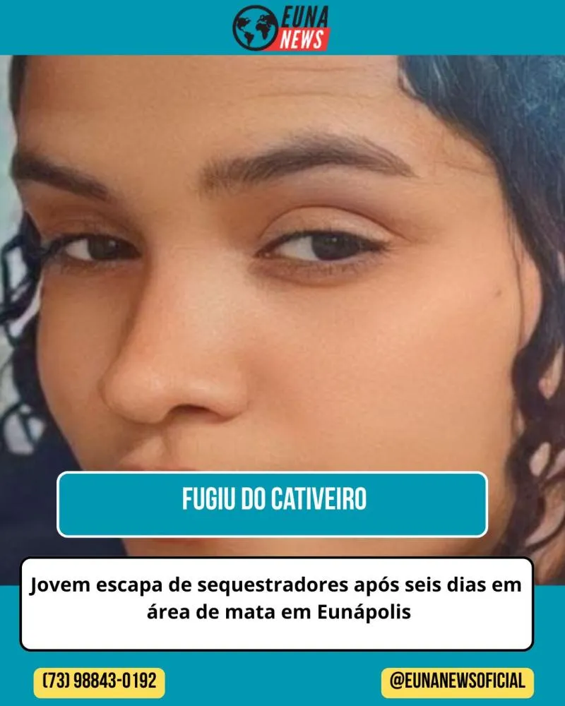Jovem sequestrada em Eunápolis consegue fugir de cativeiro após seis dias