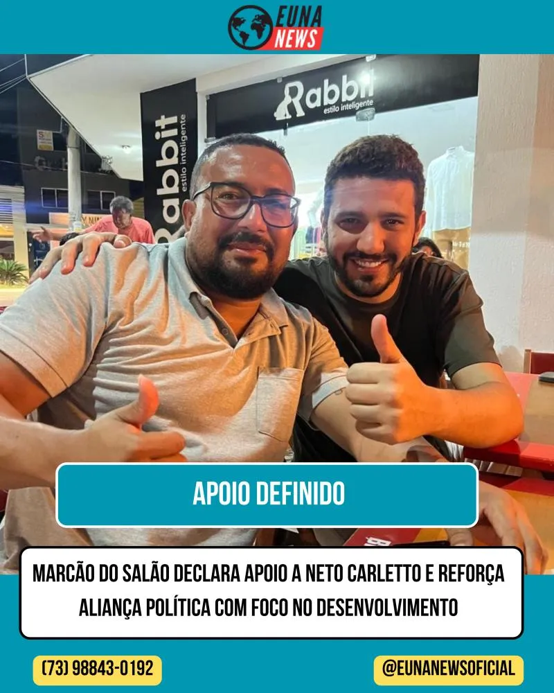 Marcão do Salão declara apoio a Neto Carletto e reforça aliança política com foco no desenvolvimento
