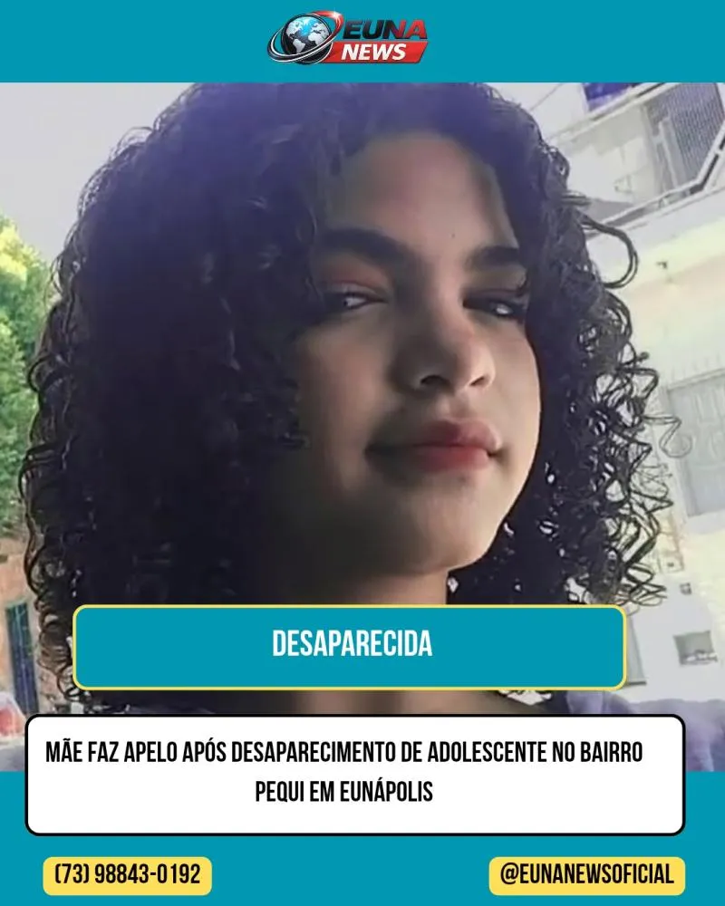 Adolescente de 12 anos desaparece em Eunápolis e família pede ajuda da população