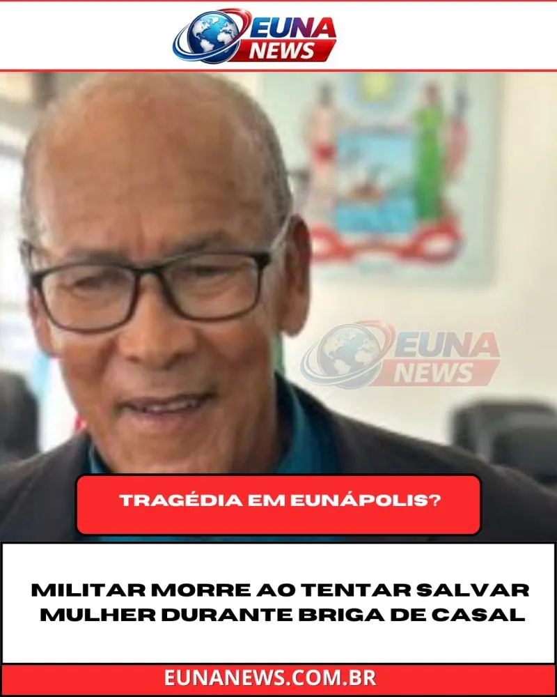Tragédia em Eunápolis: militar morre ao tentar salvar mulher durante briga de casal