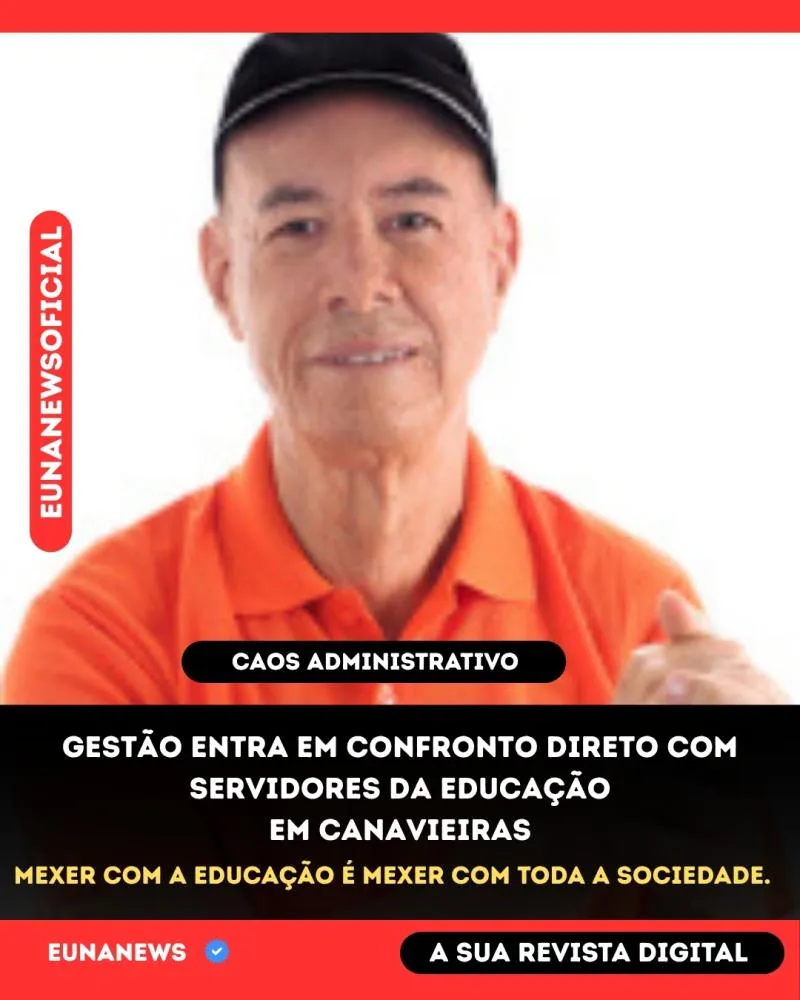 CRISE NA EDUCAÇÃO: decisão da gestão municipal gera revolta e mobilização em Canavieiras