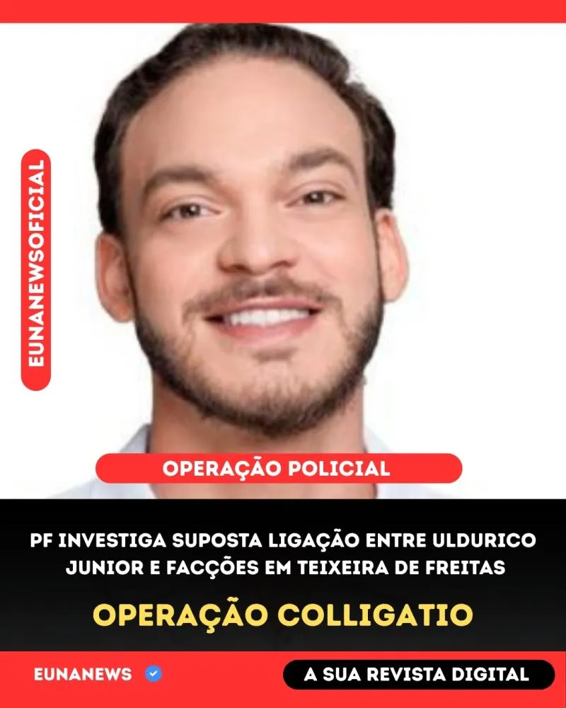 Polícia Federal investiga suposta ligação entre candidato a prefeito de Teixeira de Freitas e facções criminosas