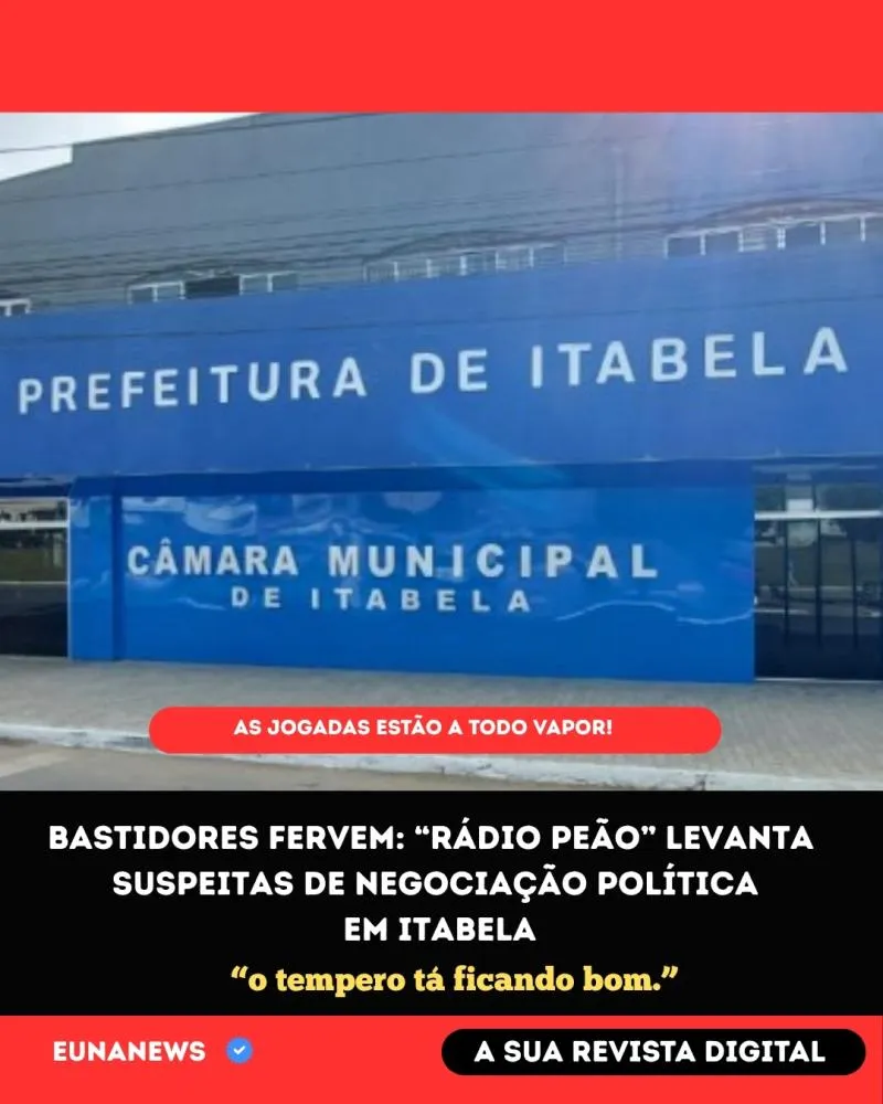 Bastidores fervem: “rádio peão” levanta suspeitas de negociação política em Itabela