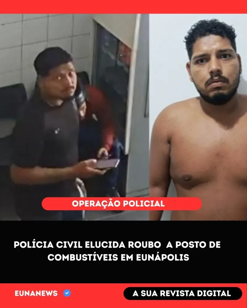 Polícia Civil elucida roubo a posto de combustíveis em Eunápolis