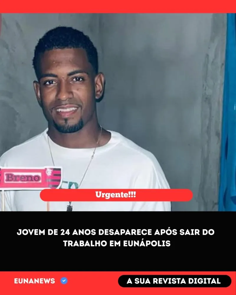 Jovem de 24 anos desaparece após sair do trabalho em Eunápolis